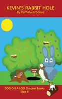Kevin's  Rabbit Hole: (step 8) Sound Out Books (systematic Decodable) Help Developing Readers, Including Those With Dysle