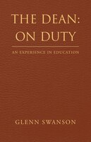 The Dean: On Duty: An Experience In Education