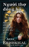 Nguoi Tho Dong Ho (ngu?i Th? D?ng H?): (vietnamese Edition) (phiên B?n Ti?ng Vi?t)