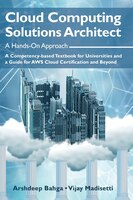 Cloud Computing Solutions Architect: A Hands-on Approach: A Competency-based Textbook For Universities And A Guide For Aws Cloud C