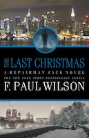 The Last Christmas: A Repairman Jack Novel