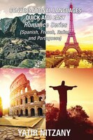 Conversational Languages Quick And Easy - Boxset #1-4: : Conversational French, Conversational Italian, Conversational Spanish, Co