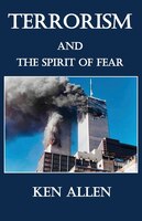 Terrorism And The Spirit Of Fear