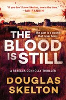 The Blood Is Still: A Rebecca Connolly Thriller