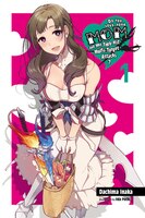 Do You Love Your Mom And Her Two-hit Multi-target Attacks?, Vol. 1 (light Novel)