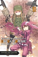 Sword Art Online Alternative Gun Gale Online, Vol. 2 (light Novel): Second Squad Jam: Start