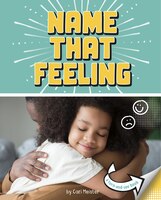 Name That Feeling: A Turn-and-see Book