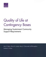 Quality Of Life At Contingency Bases: Managing Sustainment Community Support Requirements