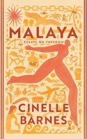Malaya: Essays on Freedom