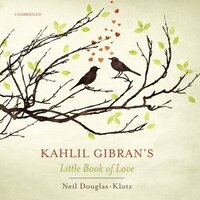 Kahlil Gibran's Little Book Of Love