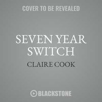 Seven Year Switch: A Novel