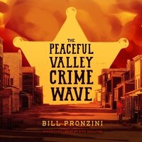 The Peaceful Valley Crime Wave: A Western Mystery