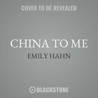 China To Me: A Partial Autobiography