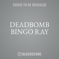 Deadbomb Bingo Ray