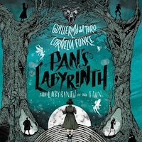 Pan's Labyrinth: The Labyrinth Of The Faun: The Labyrinth Of The Faun