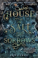 House Of Salt And Sorrows