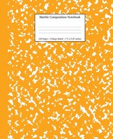 Marble Composition Notebook College Ruled: Orange Marble Notebooks, School Supplies, Notebooks For School