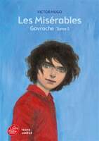 Les misérables tome 3 Gavroche