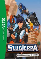 SLUGTERRA T02 NOUV.SHANE