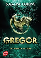 Gregor tome 2 La prophétie