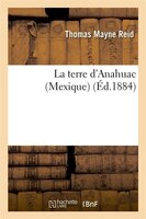 La Terre D'Anahuac (Mexique)