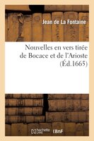 Nouvelles En Vers Tiree de Bocace Et de L'Arioste