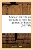 Chanson Nouvelle Qui Distingue Les Noms Des Generaux de France