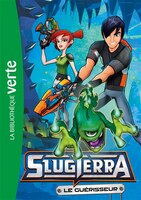 SLUGTERRA T03 GUERISSEUR