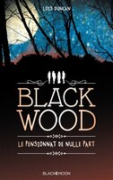 Blackwood ; le pensionnat de nulle part