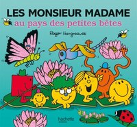 Les Monsieur Madame Au Pays Des Petites Bêtes