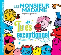 LES MONSIEUR MADAME : TU ES EXCEPTIONNEL