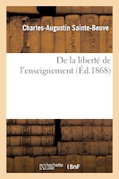 de La Liberte de L Enseignement: Discours Prononce Au Senat, Le 19 Mai 1868