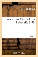 Oeuvres Completes de H. de Balzac. T13