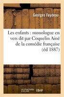 Les Enfants: Monologue En Vers Dit Par Coquelin Aine de La Comedie Francaise
