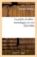 La Petite Revoltee: Monologue En Vers