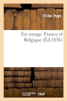 En Voyage. France Et Belgique