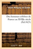 Des Hommes Celebres de France Au Xviiie Siecle
