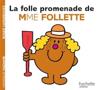 La folle promenade de madame Follette