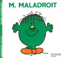 Monsieur Maladroit
