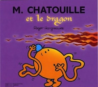 M.CHATOUILLE ET LE DRAGON