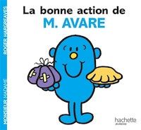 Bonne action de monsieur avare