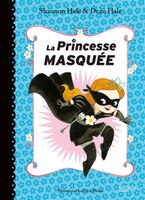 La princesse masquée tome 1