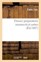 Dossier Preparatoire Manuscrit Et Autres