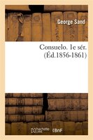Consuelo. 1e Ser. (Ed.1856-1861)