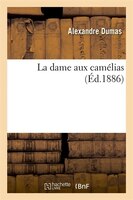 La Dame Aux Camelias (Ed.1886)