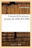 L'Avenir de La Science: Pensees de 1848 (Ed.1890)