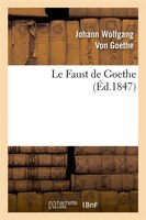 Le Faust de Goethe (Ed.1847)