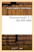Nouveaux Lundis. T. 2 (Ed.1883-1886)