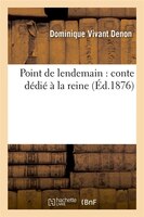 Point de Lendemain: Conte Dedie a la Reine (Ed.1876)