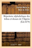 Repertoire Alphabetique Des Tribus Et Douars de L'Algerie (Ed.1879)